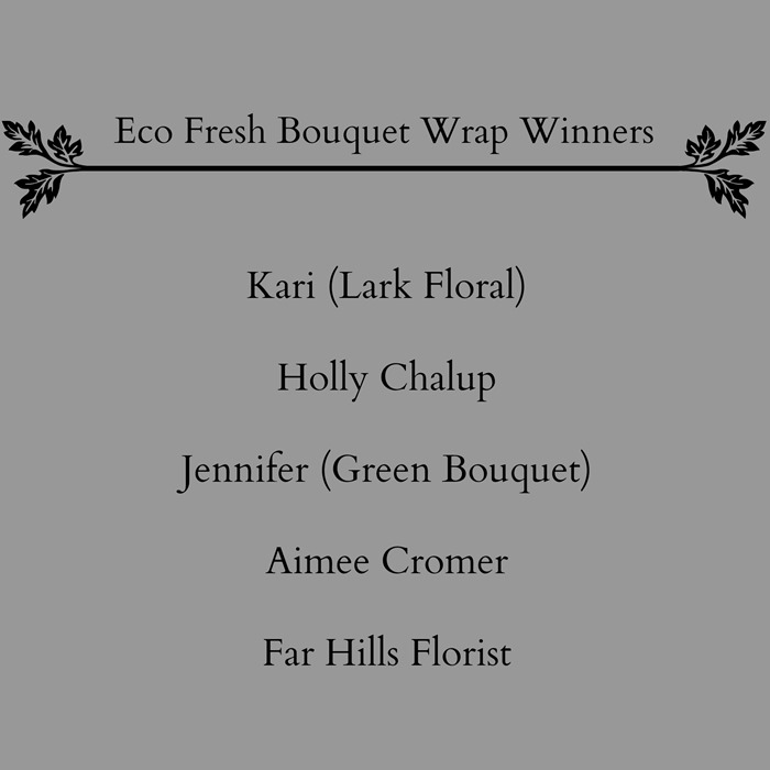 Eco Fresh Bouquet Wrap Giveaway winners