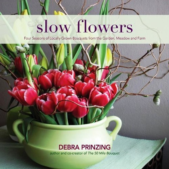 Slow Flowers Book Cover | Debra Prinzing